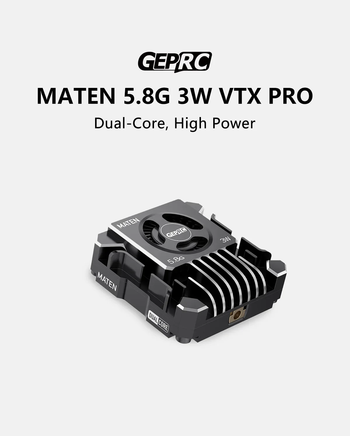 GEPRC MATEN 5.8G 3W VTX PRO